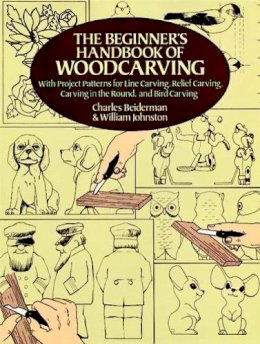 Charles Beiderman - The Beginner's Handbook of Woodcarvings - 9780486256870 - V9780486256870