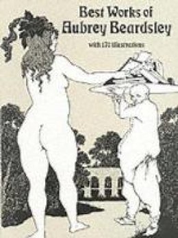 Aubrey Beardsley - Best Works of Aubrey Beardsley (Dover Fine Art, History of Art) - 9780486262734 - V9780486262734