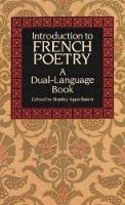 Stanley Appelbaum (Ed.) - Introduction to French Poetry: A Dual-Language Book - 9780486267111 - V9780486267111