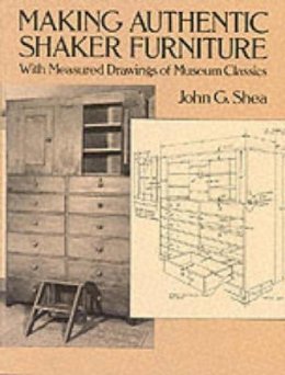 John G. Shea - Making Authentic Shaker Furniture - 9780486270036 - V9780486270036