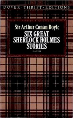 Sir Arthur Conan Doyle - Six Great Sherlock Holmes Stories - 9780486270555 - V9780486270555
