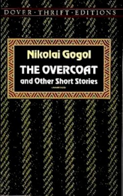 Nikolai Gogol - The Overcoat and Other Short Stories - 9780486270579 - V9780486270579