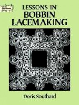 Doris Southard - Lessons in Bobbin Lacemaking - 9780486271224 - V9780486271224