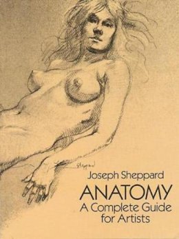 Joseph Sheppard - Anatomy: A Complete Guide for Artists - 9780486272795 - V9780486272795