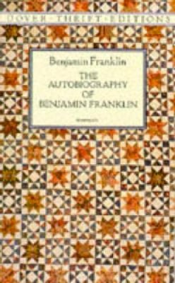 Benjamin Franklin - The Autobiography of Benjamin Franklin (Dover Thrift Editions) - 9780486290737 - V9780486290737