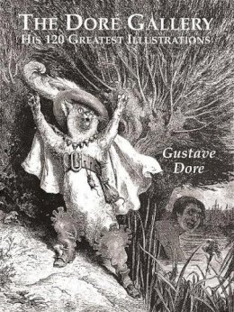 Gustave Dore - The Dore Gallery: His 120 Greatest Illustrations (Dover Pictorial Archives) - 9780486401607 - V9780486401607