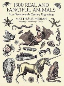 Matthaeus Merian - 1300 Real and Fanciful Animals - 9780486402376 - V9780486402376