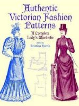 Michael Harris - Victorian Fashions: A Complete Lady´s Wardrobe - 9780486407210 - V9780486407210