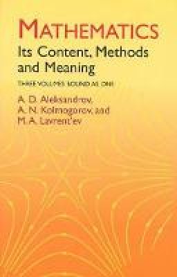 A. D. Aleksandrov - Mathematics: Its Content, Methods and Meaning - 9780486409160 - V9780486409160