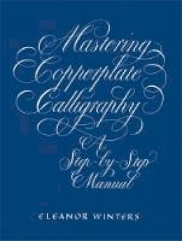 Eleanor Winters - Mastering Copperplate Calligraphy - 9780486409511 - V9780486409511