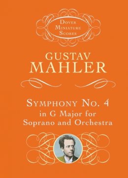 Gustav Mahler - Symphony No.4 In G - Soprano/Orchestra - 9780486411705 - V9780486411705