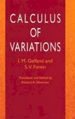 Gelfand & Fomin - Calculus of Variations - 9780486414485 - V9780486414485