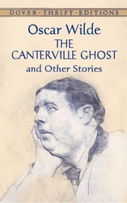 Oscar Wilde - The Canterville Ghost and Other Stories - 9780486419251 - V9780486419251
