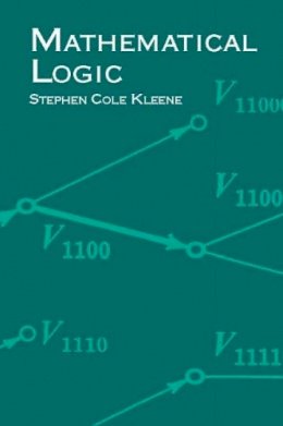 Stephen Cole Kleene - Mathematical Logic - 9780486425337 - V9780486425337