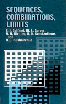 S. I. . Ed(S): Gelfand - Sequences Combinations Limits - 9780486425665 - V9780486425665