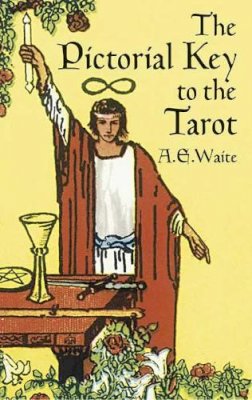 A. E. Waite - The Pictorial Key to the Tarot (Dover Occult) - 9780486442556 - V9780486442556