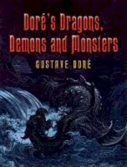 Gustave Dore - Dore´s Dragons, Demons and Monsters - 9780486448893 - V9780486448893