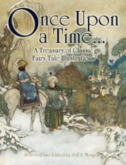 Jeff A. Menges - Once Upon a Time...: A Treasury of Classic Fairy Tale Illustrations - 9780486468303 - V9780486468303