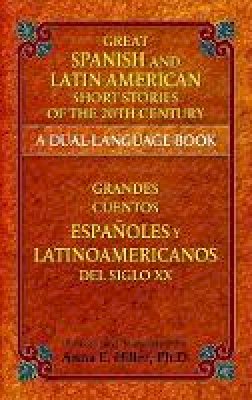 Anon - Great Spanish and Latin American Short Stories of the 20th Century: A Dual-Language Book - 9780486476247 - V9780486476247