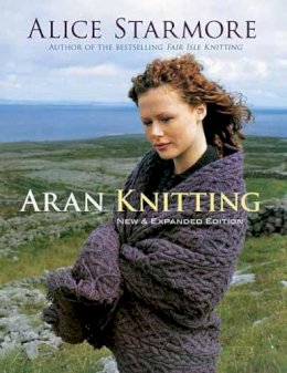 Alice Starmore - Aran Knitting: New and Expanded Edition - 9780486478425 - KMK0021502