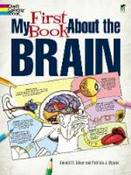 Patricia J. Wynne - My First Book About the Brain - 9780486490847 - V9780486490847