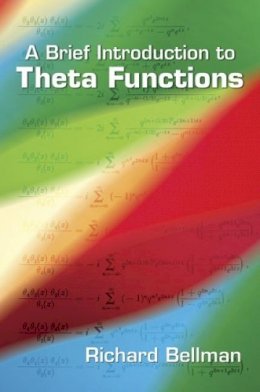 Bellman, Richard - Brief Introduction to Theta Functions - 9780486492957 - V9780486492957