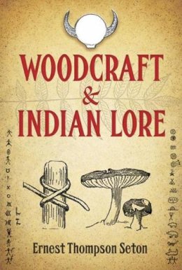 Ernest Seton - Woodcraft and Indian Lore - 9780486493084 - V9780486493084