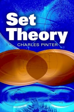 Charles Pinter - A Book of Set Theory - 9780486497082 - V9780486497082