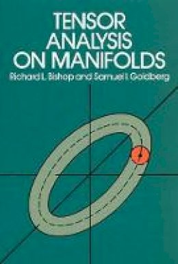 Bishop, Richard L.; Goldberg, Samuel I. - Tensor Analysis on Manifolds - 9780486640396 - V9780486640396