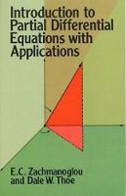 E. C. Zachmanoglou - Introduction to Partial Differential Equations with Applications - 9780486652511 - V9780486652511