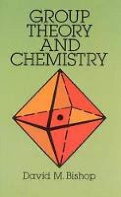 David M. Bishop - Group Theory and Chemistry - 9780486673554 - V9780486673554