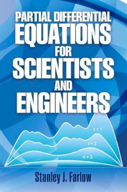 Stanley J. Farlow - Partial Differential Equations for Scientists and Engineers - 9780486676203 - V9780486676203