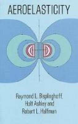 Raymond L. Bisplinghoff - Aeroelasticity - 9780486691893 - V9780486691893