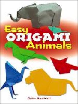 John Montroll - Easy Origami Animals - 9780486781624 - V9780486781624