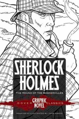 Arthur Conan Doyle - Sherlock Holmes the Hound of the Baskervilles (Dover Graphic Novel Classics) - 9780486785073 - V9780486785073