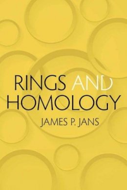 James P. Jans - Rings and Homology (Dover Books on Mathematics) - 9780486789972 - V9780486789972