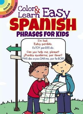 Roz Fulcher - Color & Learn Easy Spanish Phrases for Kids - 9780486797595 - V9780486797595
