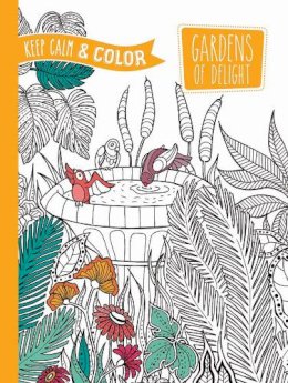 Marica Zottino - Keep Calm and Color -- Gardens of Delight Coloring Book - 9780486804668 - V9780486804668