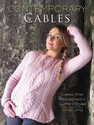 Jody Long - Contemporary Cables: Classic Aran Reimagined in Current Styles - 9780486805276 - V9780486805276