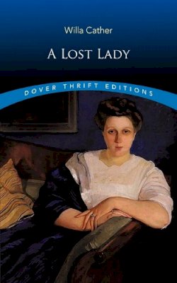 Willa Cather - A Lost Lady - 9780486831688 - 9780486831688