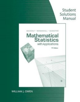 Dennis Wackerly - Student Solution Manual for Mathematical Statistics With Application - 9780495385066 - V9780495385066