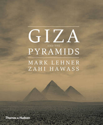 Mark Lehner - Giza and the Pyramids - 9780500051894 - V9780500051894