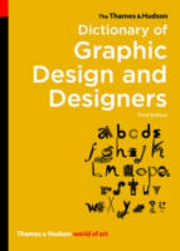Alan Livingston - The Thames & Hudson Dictionary of Graphic Design and Designers (World of Art) - 9780500204139 - 9780500204139