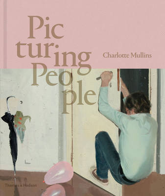 Charlotte Mullins - Picturing People: The New State of the Art - 9780500239384 - V9780500239384