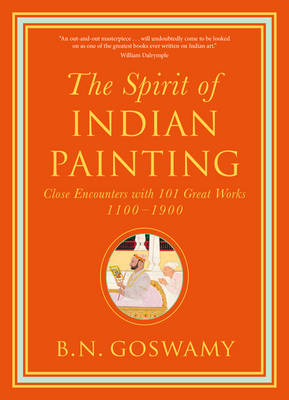 B. N. Goswamy - The Spirit of Indian Painting - 9780500239506 - V9780500239506