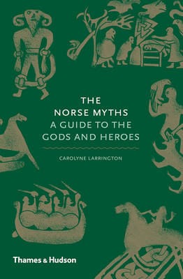 John Haywood - The Norse Myths: A Guide to the Gods and Heroes - 9780500251966 - V9780500251966