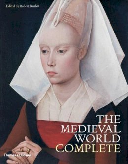 Robert Bartlett - The Medieval World Complete - 9780500283332 - V9780500283332