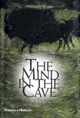 David J. Lewis-Williams - The Mind in the Cave - 9780500284650 - V9780500284650