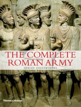 Adrian Goldsworthy - The Complete Roman Army - 9780500288993 - V9780500288993