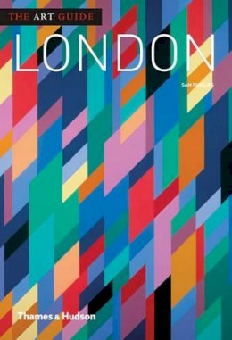 Sam Phillips - The Art Guide: London - 9780500289204 - V9780500289204